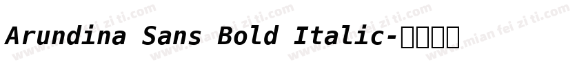 Arundina Sans Bold Italic字体转换